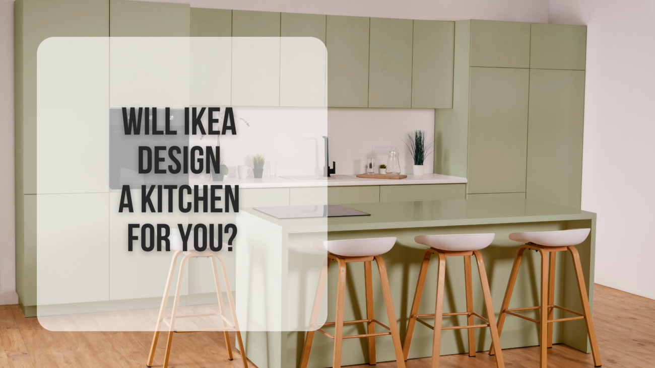 Will IKEA design a kitchen for you
